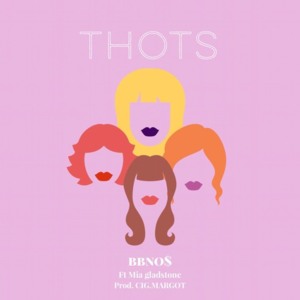 ​thots - ​bbno$ (Ft. MIA GLADSTONE)