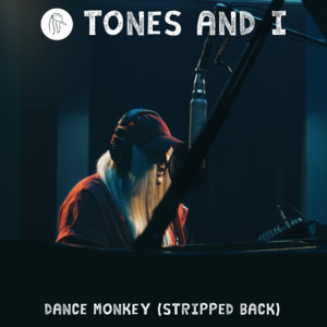 Dance Monkey (Stripped Back) - Tones and I