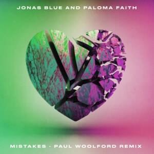 Mistakes (Paul Woolford Remix) - Jonas Blue & Paloma Faith