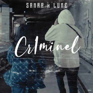 CR1MINEL - Samra & Lune