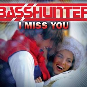 I Miss You (Headhunterz Remix) - Basshunter