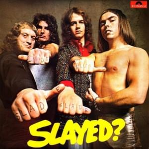 Man Who Speaks Evil - Slade