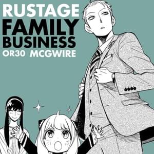 Family Business (Spy x Family Rap) - Rustage (Ft. McGwire & OR3O)