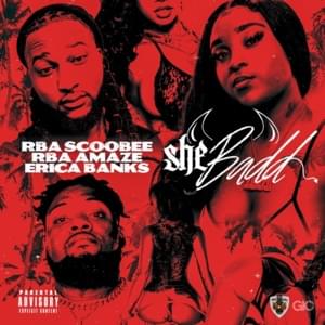 She Badd - RBA Scoobee & RBA Amaze (Ft. Erica Banks)