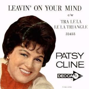 Tra Le La Le La Triangle - Patsy Cline