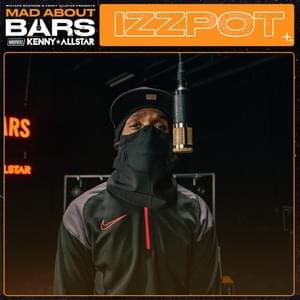 Mad About Bars (Pt 1) - Izzpot, Kenny Allstar & Mixtape Madness