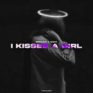 I Kissed A Girl - RRIDAH & MWH