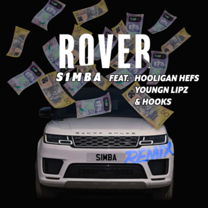 Rover (Remix 2) - S1MBA (Ft. Hooks, Hooligan Hefs & Youngn Lipz)