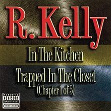 Trapped in the Closet Chapter 1 - R. Kelly