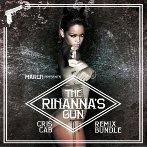 Rihanna’s Gun - Cris Cab (Ft. Mavado & Wyclef Jean)