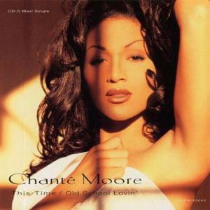 Old School Lovin’ - Chanté Moore