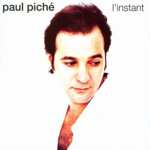 Qui Est Là - Paul Piché