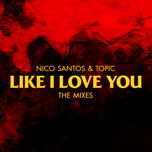 Like I Love You (Free ESC Version) - Nico Santos