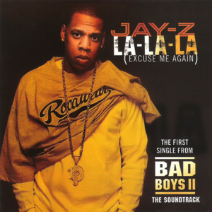 La-La-La (Excuse Me Miss Again) - JAY-Z