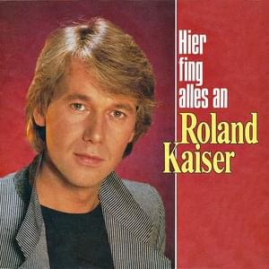 Hier fing alles an - Roland Kaiser