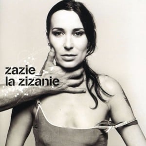 Qui m’aime me fuit - Zazie