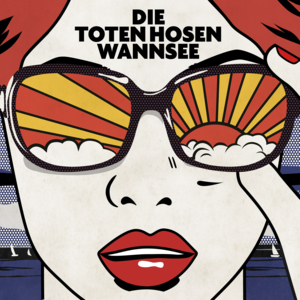 Wannsee - Die Toten Hosen