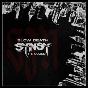 SLOW DEATH - Synsy