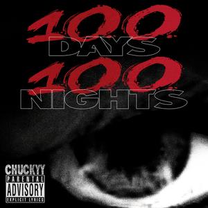 100 Days 100 Nights - Chuckyy