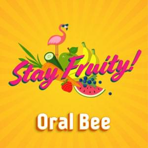 Stay Fruity - Oral Bee