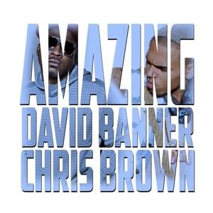 Amazing - David Banner (Ft. Chris Brown)