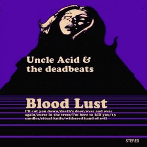 Over and Over Again - Uncle Acid & The Deadbeats