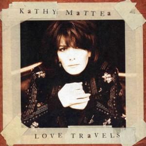 Further and Further Away - Kathy Mattea