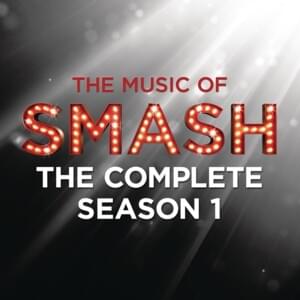 Crazy Dreams (SMASH Cast Version) - SMASH Cast (Ft. Megan Hilty)