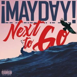 Next to Go - ¡MAYDAY!