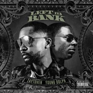 Left Da Bank - Zaytoven (Ft. Young Dolph)