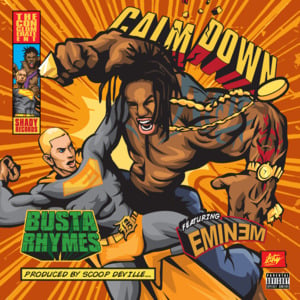 Calm Down - Busta Rhymes (Ft. Eminem)