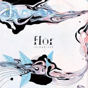 ​warm blood (reimagined) - ​flor