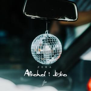 Alkohol i disko - Zera