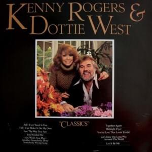 Let’s Take the Long Way Around the World - Kenny Rogers & Dottie West