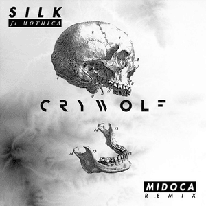 Silk (Midoca Remix) - Crywolf (Ft. MOTHICA)