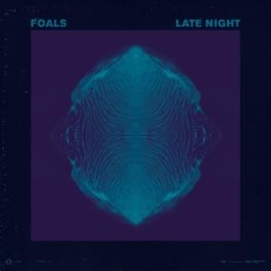 Late Night (CCTV Version) - Foals