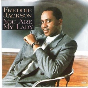 You Are My Lady - Freddie Jackson