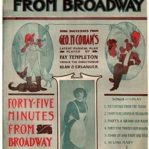 Forty-Five Minutes From Broadway - George M. Cohan