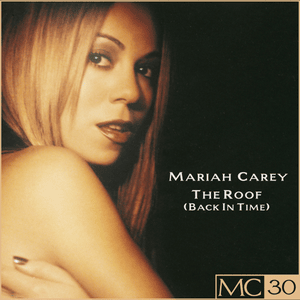 The Roof (Back in Time) [Full Crew Radio Edit No Rap] - Mariah Carey