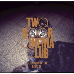 Something Good Can Work (The Twelves Remix) - Two Door Cinema Club (Ft. The Twelves)