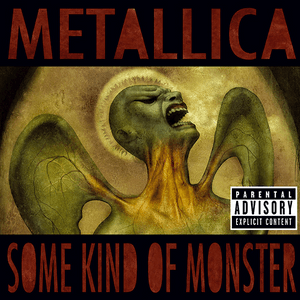 Some Kind of Monster (Edit) - Metallica