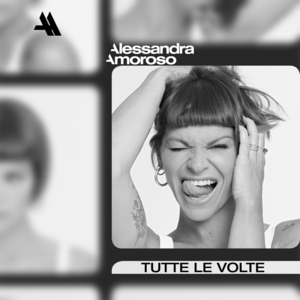 Tutte le volte - Alessandra Amoroso