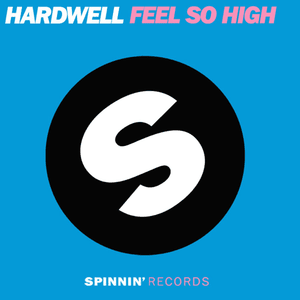 Feel So High (Andy Callister Remix) - Hardwell (Ft. I/Fan)