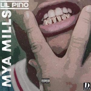 Mya Mills - Lil Pino