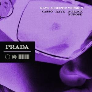 Prada (Acoustic Version) - ​cassö, RAYE & D-Block Europe