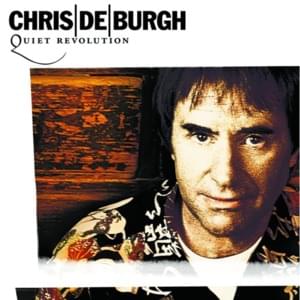 Quiet Revolution - Chris De Burgh