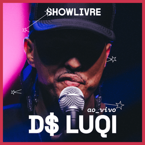 My Little Poney (Ao Vivo no Estúdio Showlivre) - D$ Luqi & Showlivre