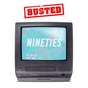 Nineties - Busted