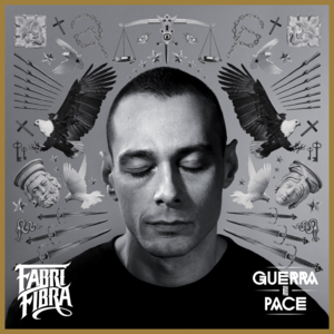 Troppo Di Tutto (Guerra E Pace Deluxe Edition Bonus Track) - Fabri Fibra