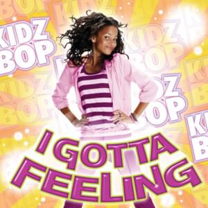 I Gotta Feeling - KIDZ BOP Kids